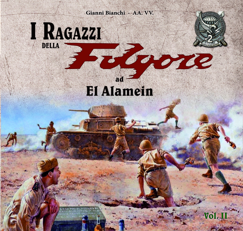 I Ragazzi della Folgore ad El Alamein - Vol 2