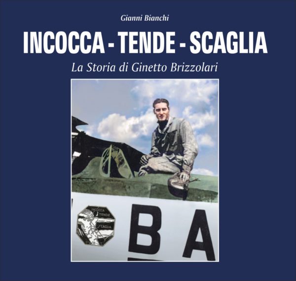 incocca tende scaglia la storia di ginetto brizzolari - copertina